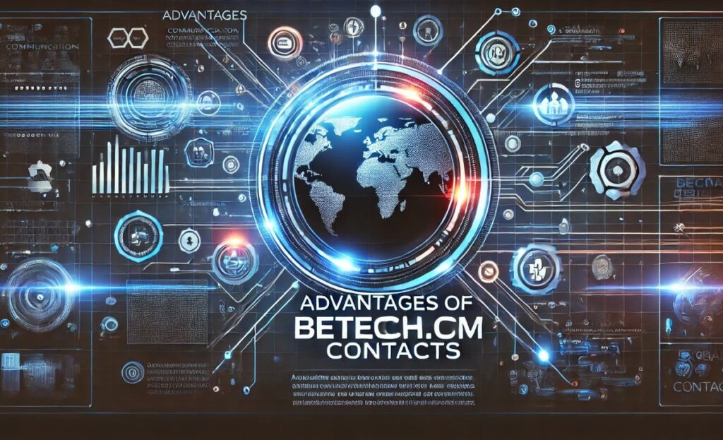 Advantages of Betechit.com Contacts