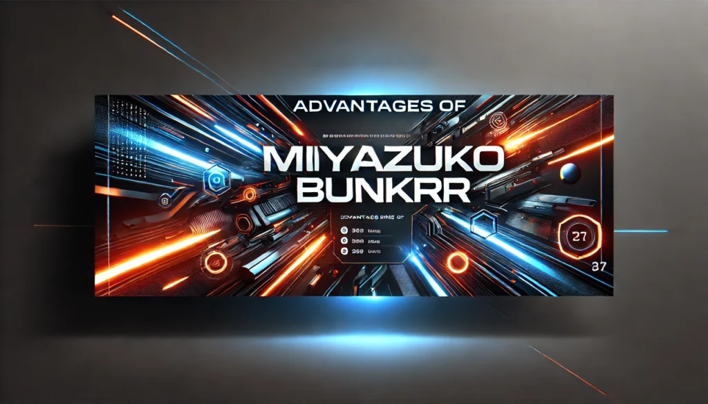 Advantages of Miiyazuko Bunkrr