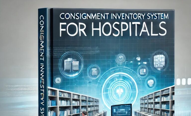 A Book on Consignment Inventory System for Hospitals – Optimizing Medical Supplies Management